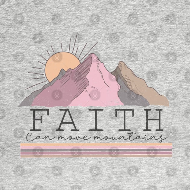 Faith Can Move Mountains Christian Quote by Mastilo Designs